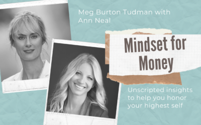 Mindset for Money with Meg Burton Tudman and Ann Everhart